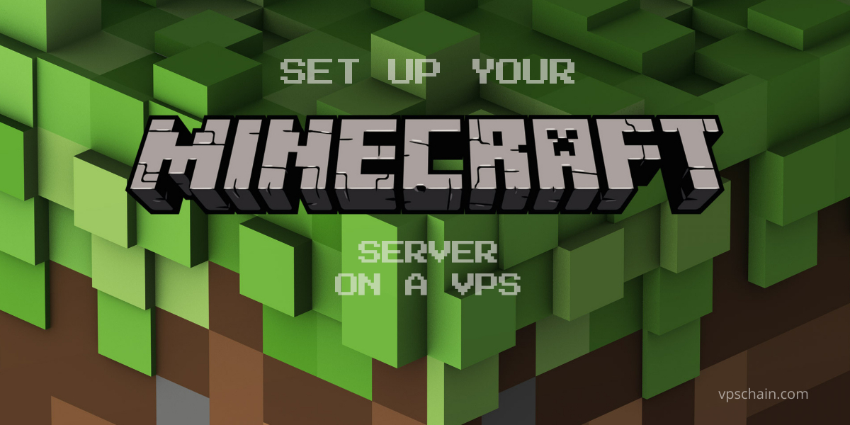 How to Build a MineCraft Server on a VPS?